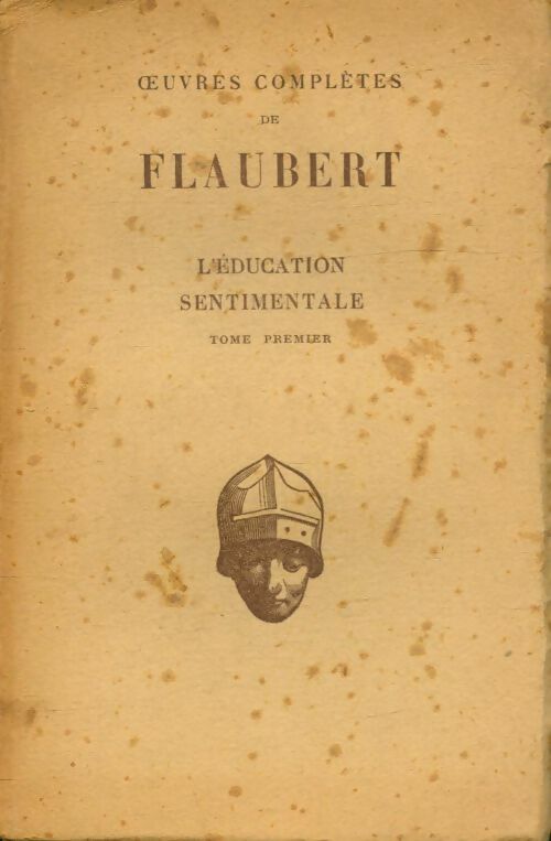 Livrenpoche : L'éducation sentimentale Tome I - Gustave Flaubert - Livre