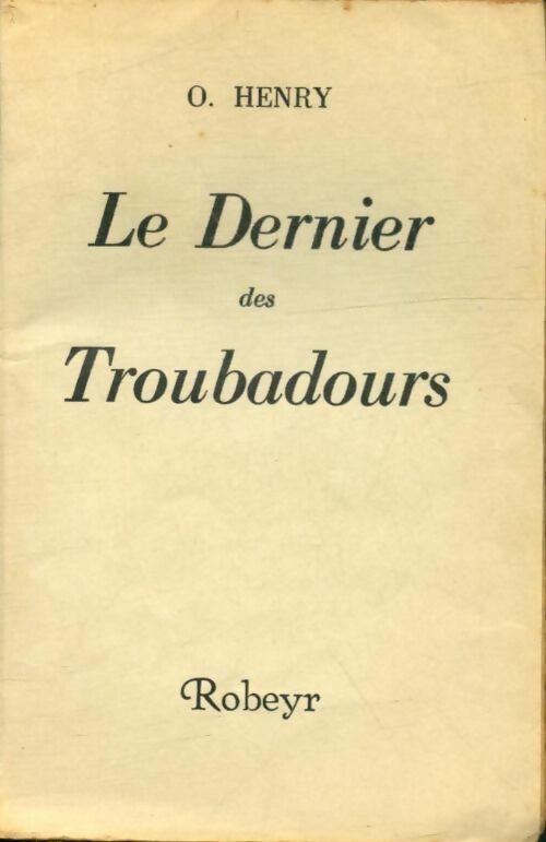 Livrenpoche : Le dernier des troubadours - O. Henry - Livre