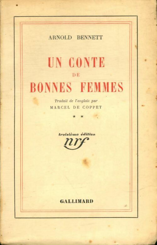Un conte de bonnes femmes - Arnold Bennett - Livre