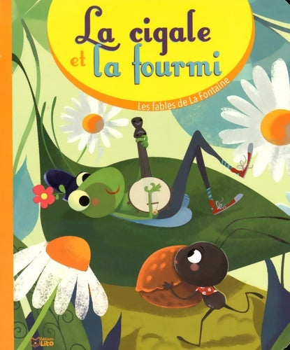 Livrenpoche : Les fables de la fontaine : La cigale et la fourmi - dès 3 ans - Jean De La Fontaine - Livre