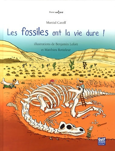 Livrenpoche : Les fossiles ont la vie dure ! - Martial Caroff - Livre