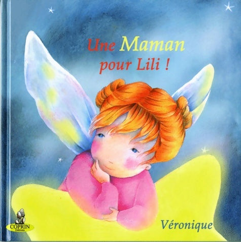 Livrenpoche : Une maman pour lili - Véronique Moulin - Livre