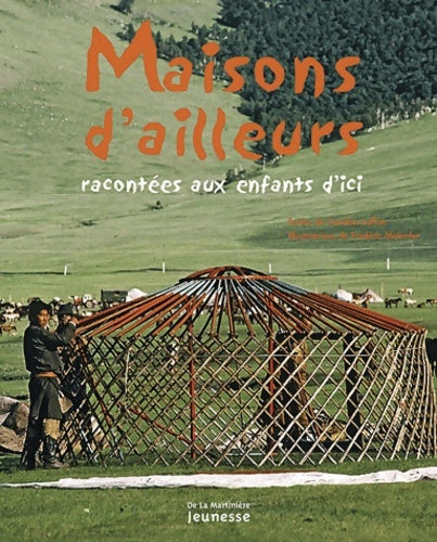 Livrenpoche : Maisons d'ailleurs : Racontées aux enfants d'ici - Caroline Laffon - Livre
