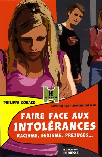Livrenpoche : Faire face aux intolérances. Racisme sexisme préjugés - Philippe Godard - Livre