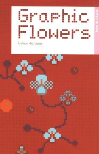 Livrenpoche : Graphic flowers - Laurianne Lopez - Livre