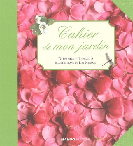 Livrenpoche : Cahier de mon jardin - Dominique Lenclud - Livre