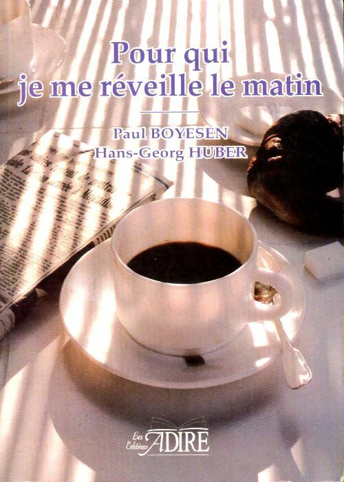Pour qui je me réveille le matin - Boyesen - Livre