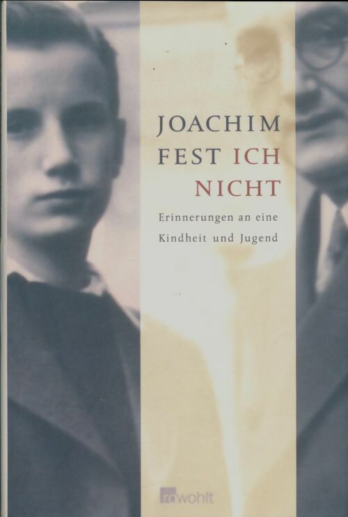 Livrenpoche : Ich nicht - Joachim C. Fest - Livre