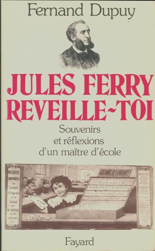 Livrenpoche : Jules Ferry réveille-toi  - Fernand Dupuy - Livre