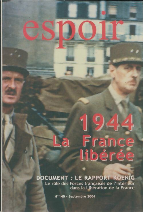 Livrenpoche : Espoir n°140 : 1944 la France libérée - Collectif - Livre