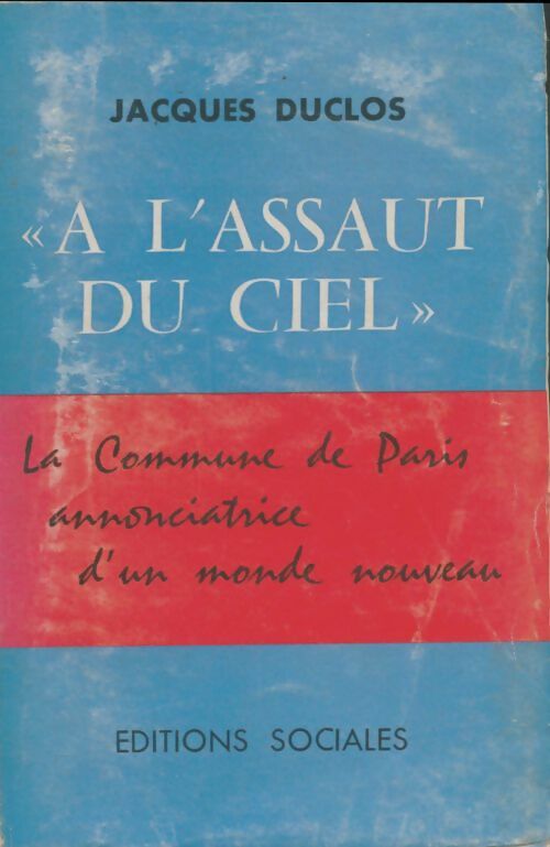 Livrenpoche : A l'assaut du ciel - Jacques Duclos - Livre