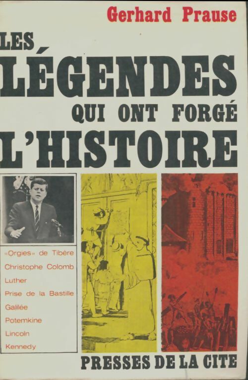 Livrenpoche : Les légendes qui ont forgé l'histoire - Gerhard Prause - Livre