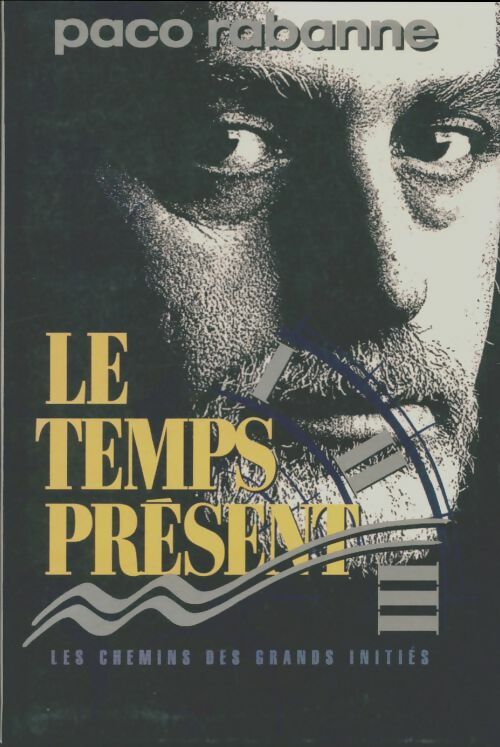 Le temps présent - Paco Rabanne - Livre