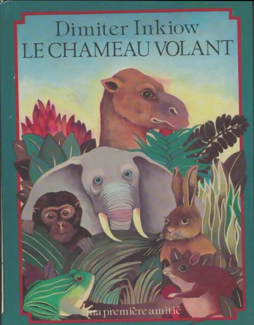 Livrenpoche : Le chameau volant - Dimiter Inkiow - Livre