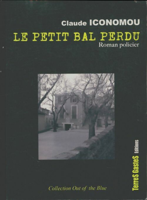 Livrenpoche : Le petit bal perdu - Claude Iconomou - Livre