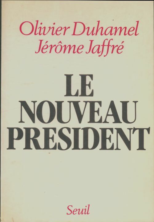 Livrenpoche : Le nouveau président - Olivier Duhamel - Livre
