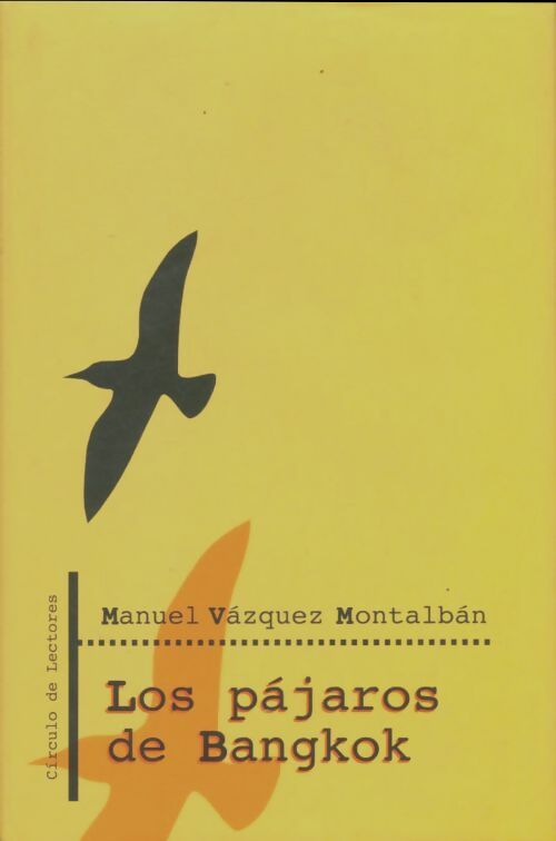 Livrenpoche : Los pàjaros de Bangkok - Maneul Vazquez Montalban - Livre
