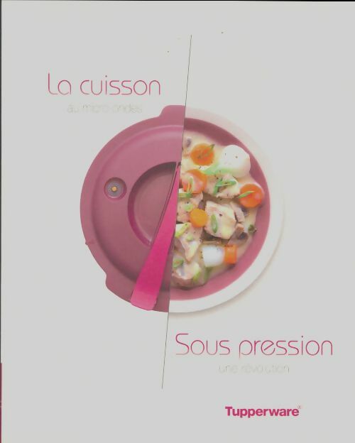 Livrenpoche : La cuisson au micro-ondes sous pression, une révolution - Collectif - Livre