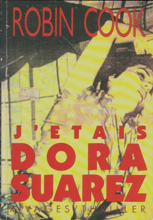 Livrenpoche : J'étais Dora Suarez - Robin Cook - Livre