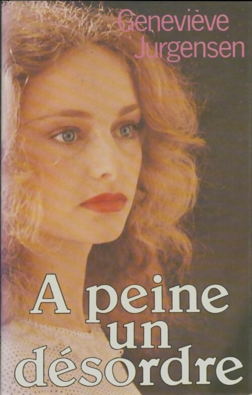 Livrenpoche : A peine un désordre - Geneviève Jurgensen - Livre