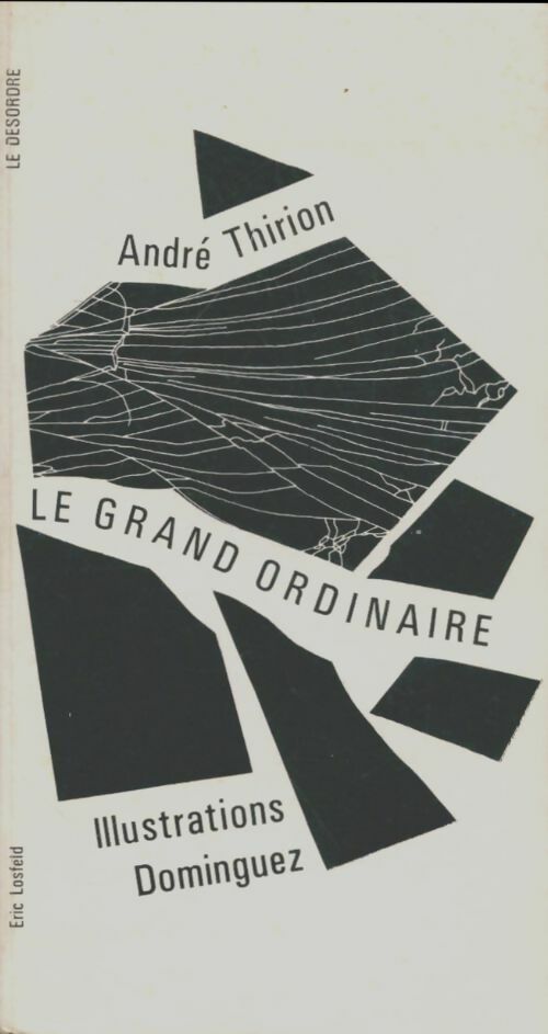 Livrenpoche : Le grand ordinaire - André Thirion - Livre