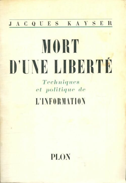 Livrenpoche : Mort d'une liberté - Jacques Kayser - Livre