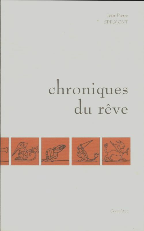 Livrenpoche : Chroniques du rêve - Jean-Pierre Spilmont - Livre