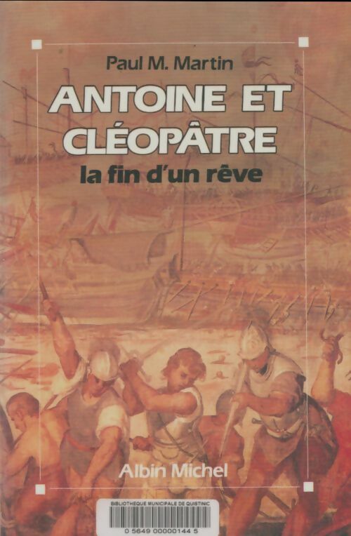 Livrenpoche : Antoine et Cléopâtre, la fin d'un rêve - Paul M. Martin - Livre