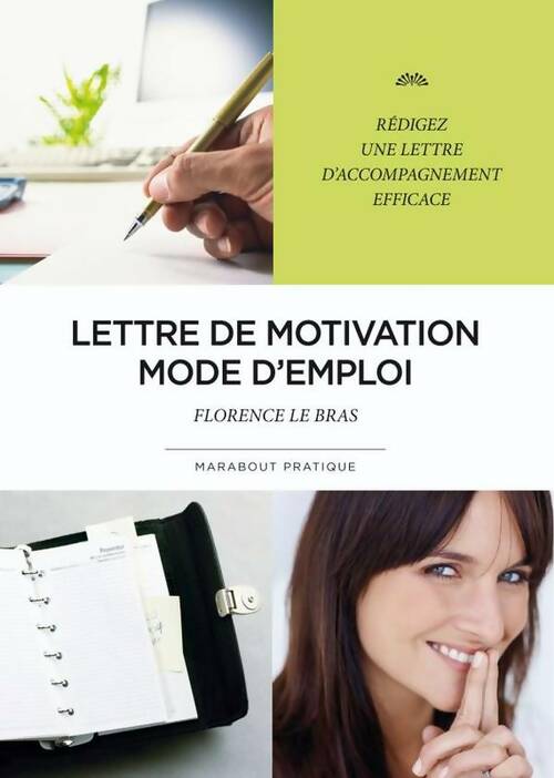 Lettre de motivation, mode d'emploi - Florence Le Bras -  Marabout pratique - Livre
