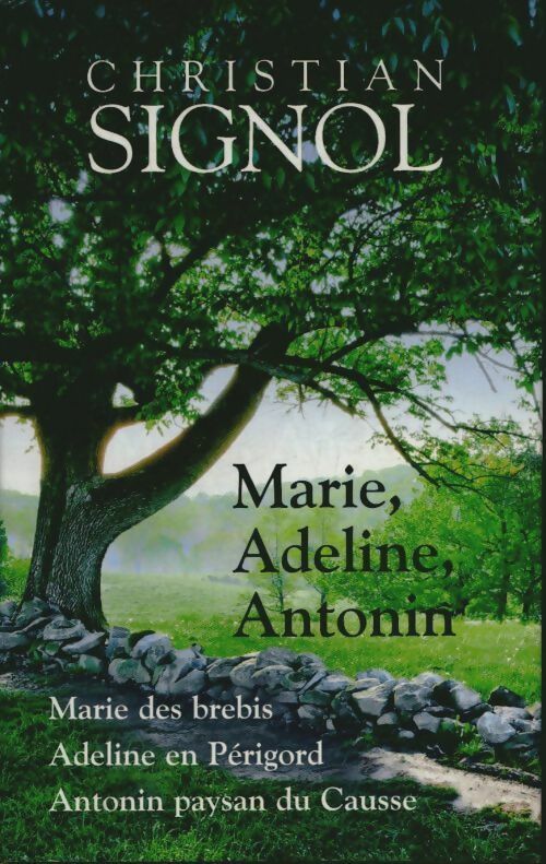 Livrenpoche : Marie, Adeline, Antonin - Christian Signol - Livre