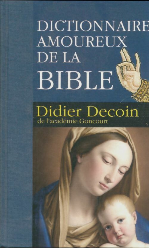 Livrenpoche : Dictionnaire amoureux de la Bible - Didier Decoin. Illustré Par Audrey Malfione - Livre