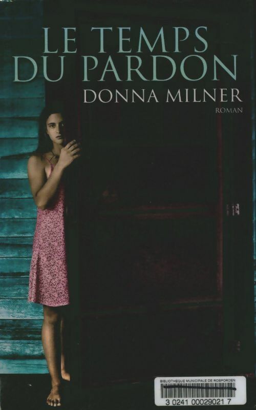 Livrenpoche : Le temps du pardon - Donna Milner - Livre