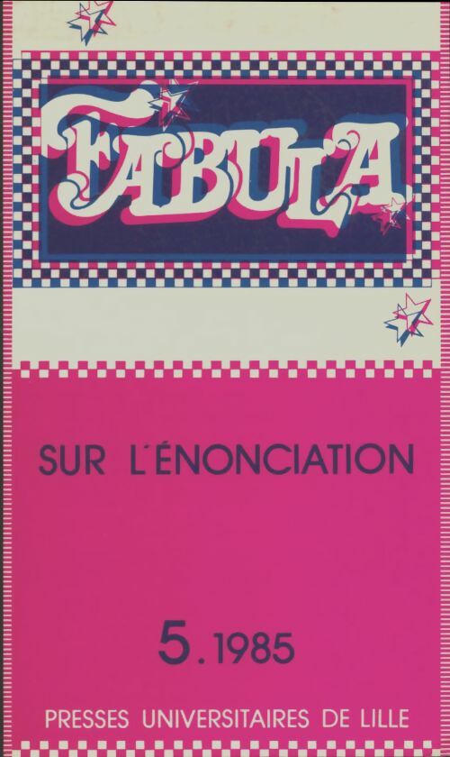 Livrenpoche : Fabula n°5 : Sur l'énonciation - Collectif - Livre