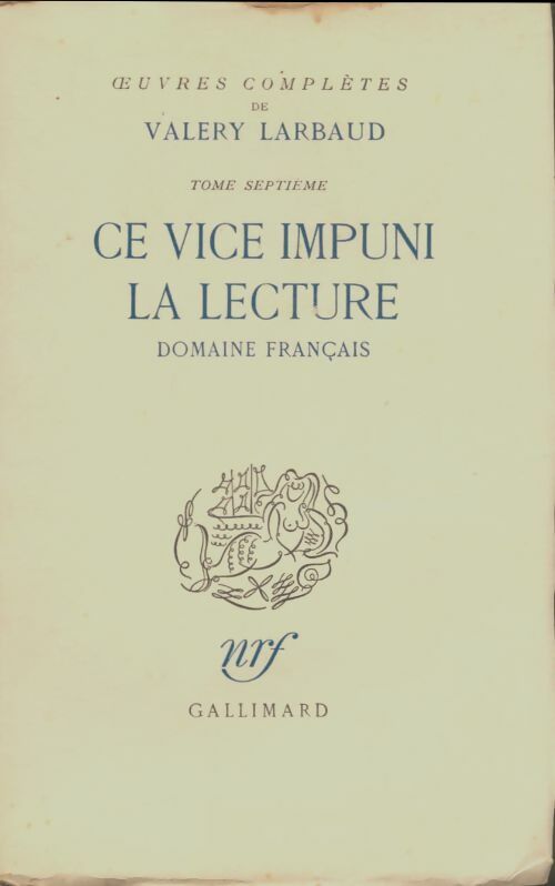 Livrenpoche : Oeuvres complètes Tome VII : Ce vice impuni, la lecture  - Valery Larbaud - Livre
