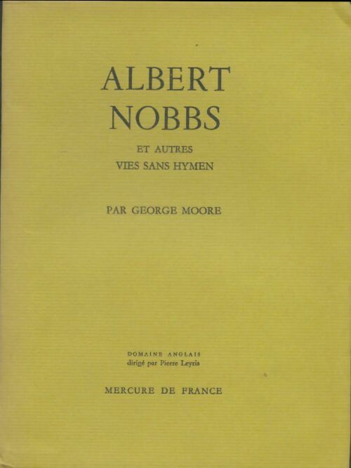 Livrenpoche : Albert Nobbs et autres vies sans hymen - George Moore - Livre