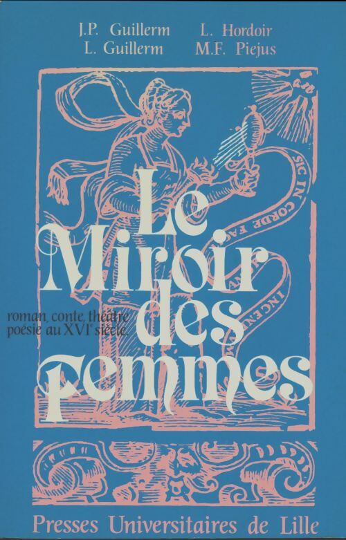 Livrenpoche : Le miroir des femmes Tome II : Roman, conte, théâtre - Jean-Pierre Guillerm - Livre