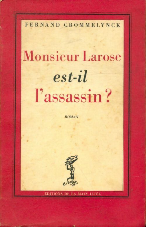 Livrenpoche : Monsieur Larose est-il l'assassin ? - Fernand Crommelynck - Livre