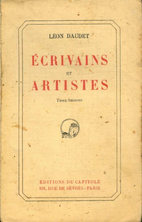 Livrenpoche : Écrivains et artistes Tome II - Léon Daudet - Livre