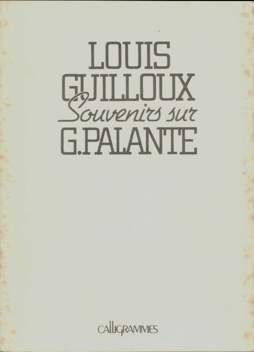 Livrenpoche : Souvenir sur Georges Palante - Louis Guilloux - Livre