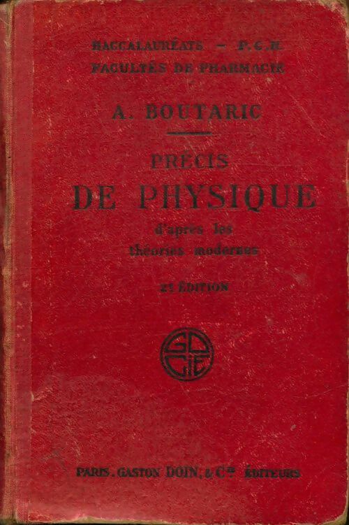 Livrenpoche : Précis de physique d'après les théories modernes - A. Boutaric - Livre