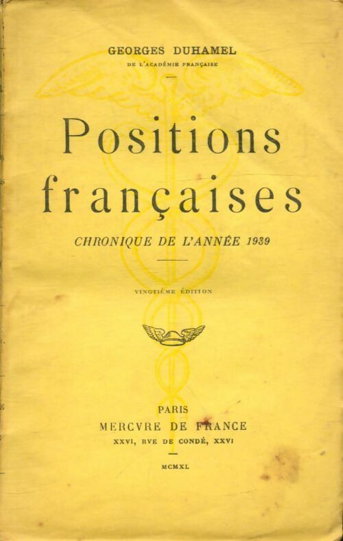 Livrenpoche : Positions françaises : Chroniques de L'année 1939 - Georges Duhamel - Livre