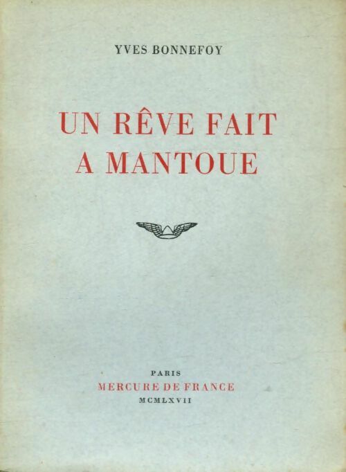 Livrenpoche : Un rêve fait à Mantoue - Yves Bonnefoy - Livre