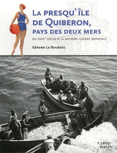 Livrenpoche : La presqu'île de Quiberon, pays des deux mers - Gérard Le Bouëdec - Livre