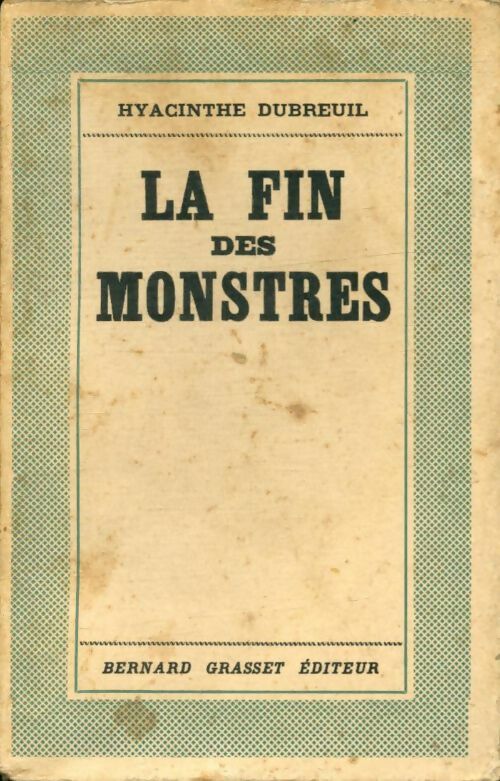 Livrenpoche : La fin des monstres - Hyacinthe Dubreuil - Livre