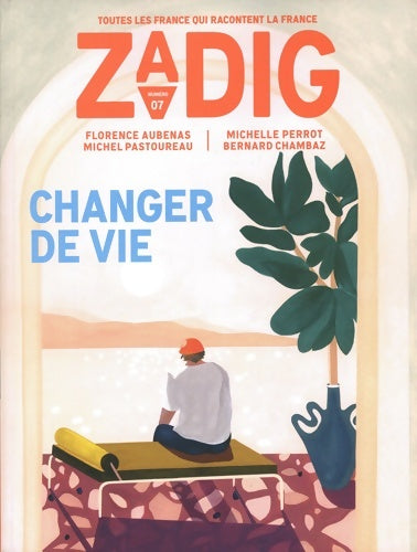 Livrenpoche : Zadig n°7 : Changer de vie - Collectif - Livre
