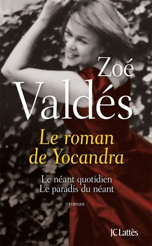 Livrenpoche : Le roman de yocandra - Zoé Valdes - Livre