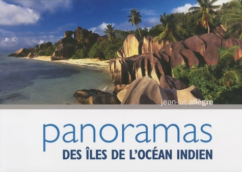 Livrenpoche : Panorama des îles de l'océan indien - Jean-Luc Allègre - Livre