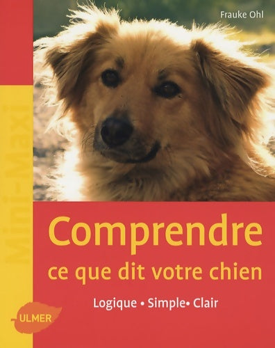 Comprendre ce que dit votre chien - Frauke Ohl - Livre