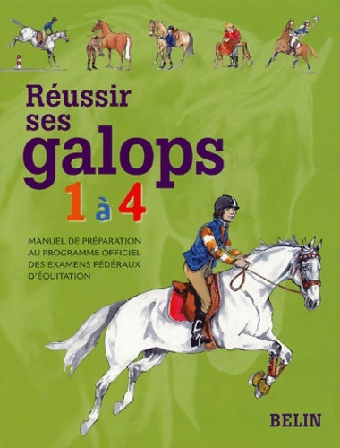 Réussir ses galops 1 à 4 - Guillaume Henry - Livre
