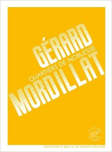 Livrenpoche : Quartiers de noblesse - Gérard Mordillat - Livre